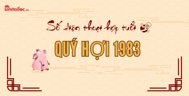 số điện thoại hợp với tuổi 1983