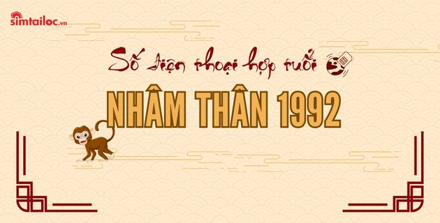 Số điện thoại hợp với tuổi 1992