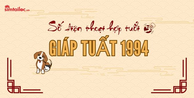 sim số đẹp hợp tuổi 1994