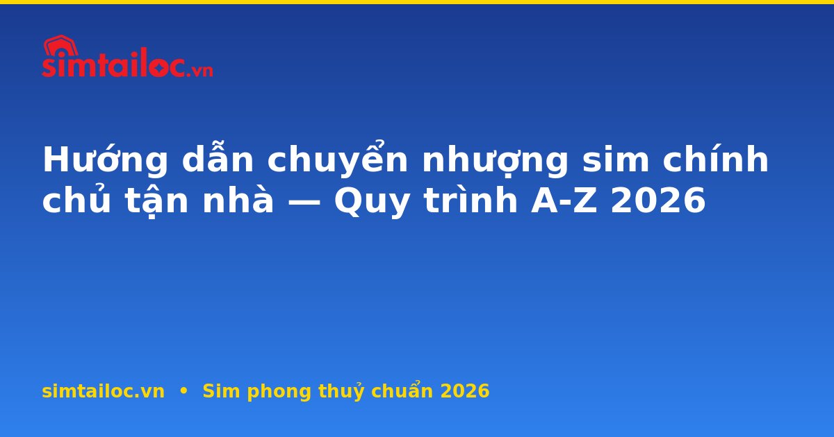 OG card cho huong-dan-chuyen-nhuong-sim-chinh-chu