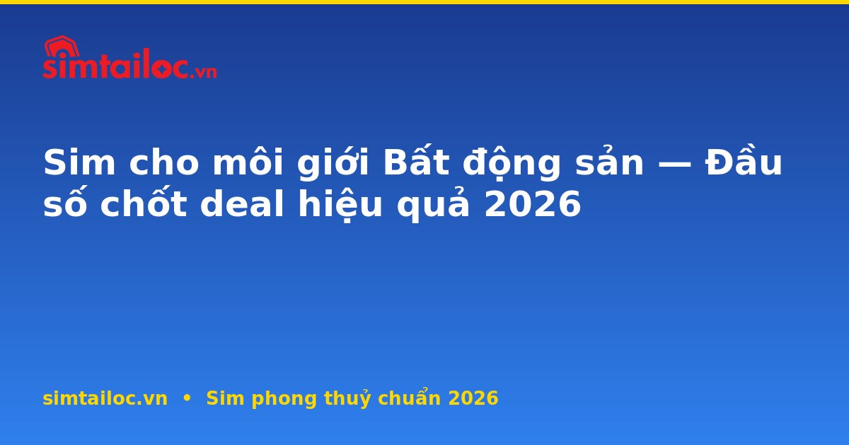 OG card cho sim-cho-moi-gioi-bat-dong-san-2026