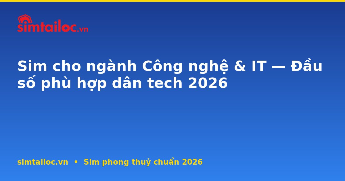 OG card cho sim-cho-nganh-cong-nghe-it-startup-2026