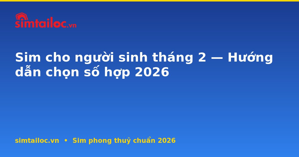 OG card cho sim-cho-nguoi-sinh-thang-2-2026
