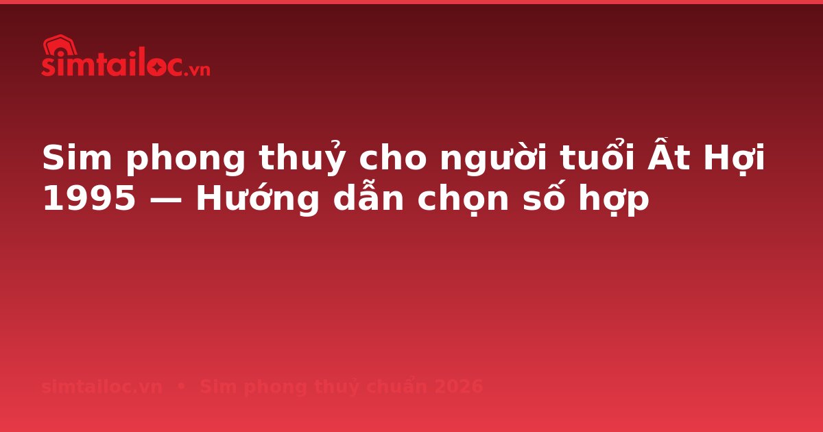 OG card cho sim-cho-nguoi-tuoi-at-hoi-1995