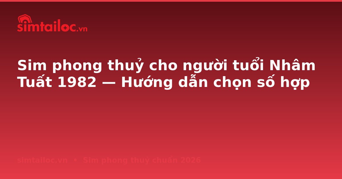 OG card cho sim-cho-nguoi-tuoi-nham-tuat-1982