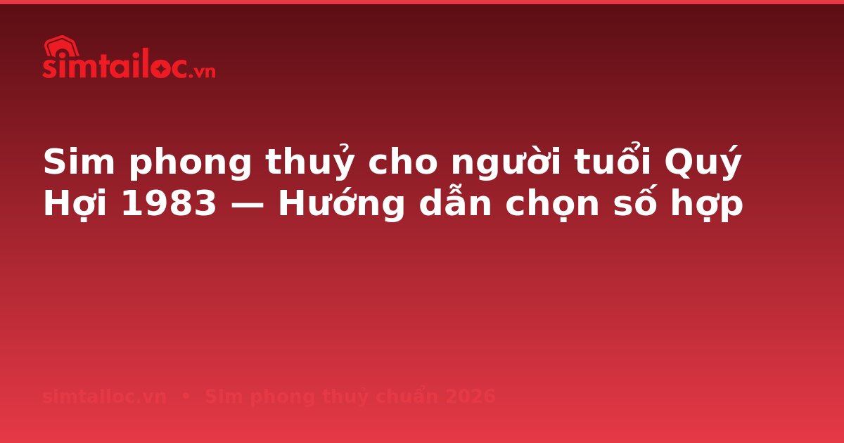 OG card cho sim-cho-nguoi-tuoi-quy-hoi-1983