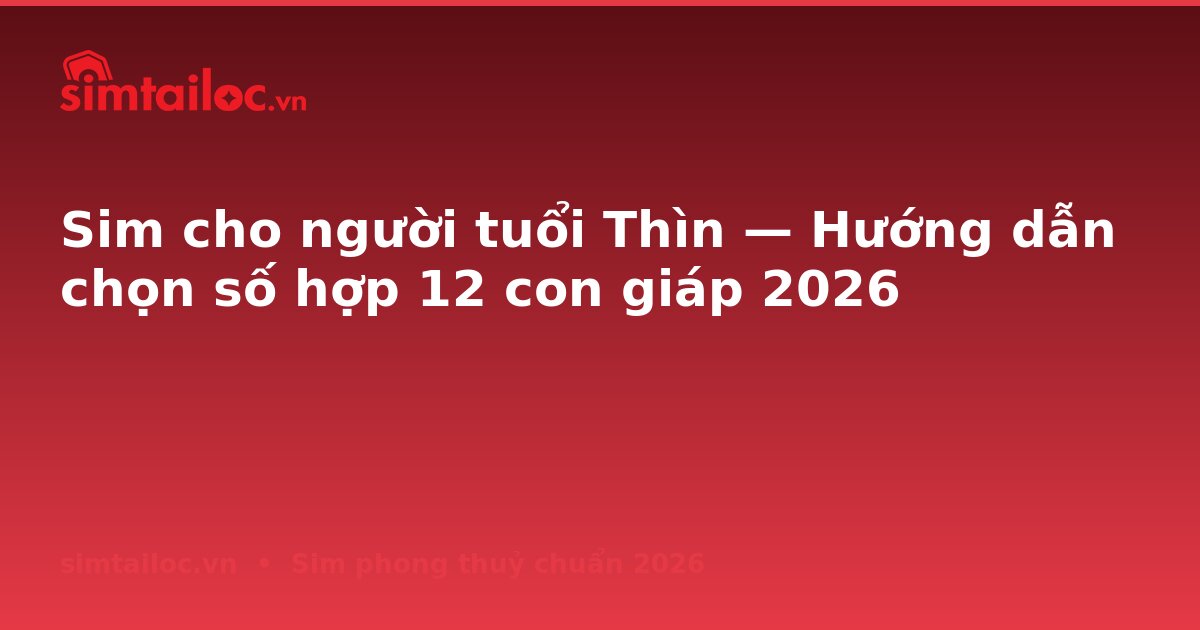 OG card cho sim-cho-nguoi-tuoi-thin-12-con-giap-2026